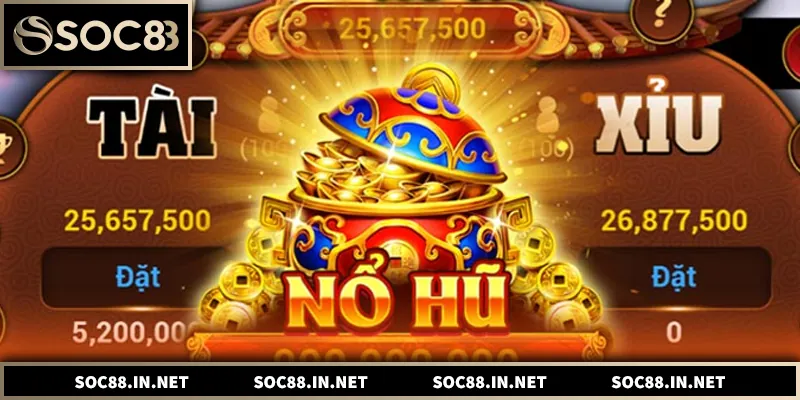 Nổ Hũ Tài Xỉu – Trải Nghiệm Săn Jackpot Đỉnh Cao